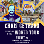 August 25: Chris Gethard: (New Jersey is the) World Tour