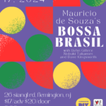 Feb. 17: Mauricio de Souza’s Bossa Brasil