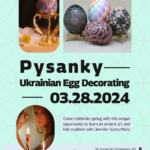 Mar. 28: Pysanky Ukrainian Egg Decorating